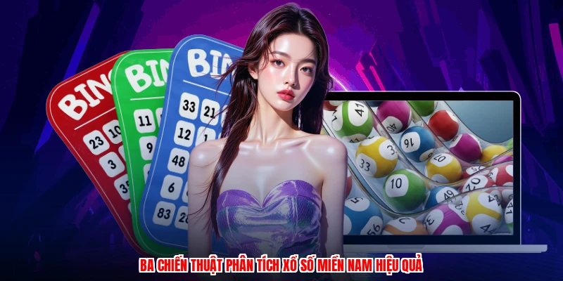 Ba chiến thuật phân tích xổ số miền nam hiệu quả