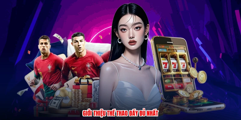 Giới thiệu thể thao đầy đủ nhất