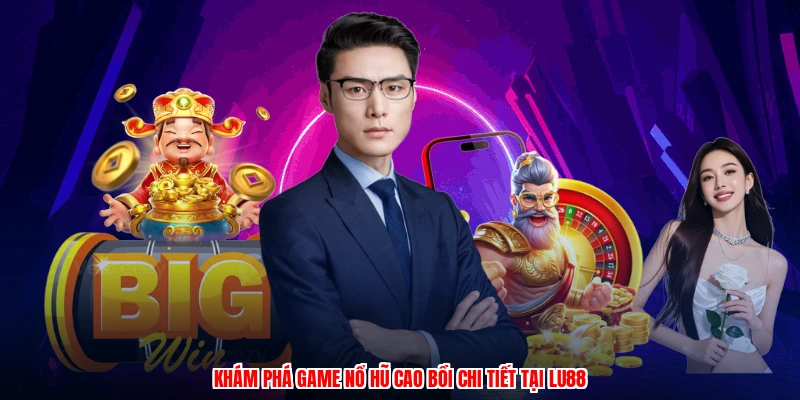Khám phá game nổ hũ cao bồi chi tiết tại thương hiệu
