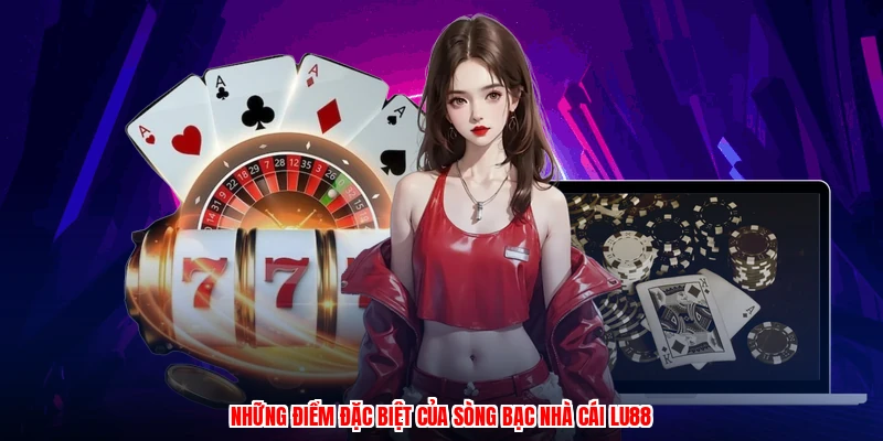 Những điểm đặc biệt của sòng bạc nhà cái thương hiệu